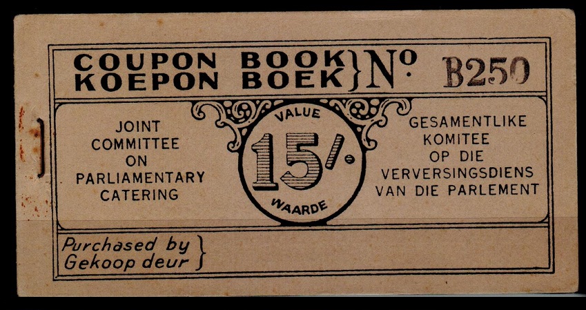 SOUTH AFRICA - 1920 (circa) 15/- COUPON BOOKLET for Parliamentary Catering. Very scarce.