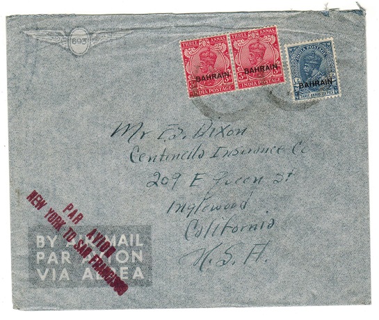 BAHRAIN - 1936 cover to USA with PAR AVION/NEW YORK TO SAN FRANCISCO h/s applied.