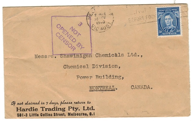 AUSTRALIA - 1940 3d rate cover to Canada with 3/NOT/OPENED BY/CENSOR strike applied.