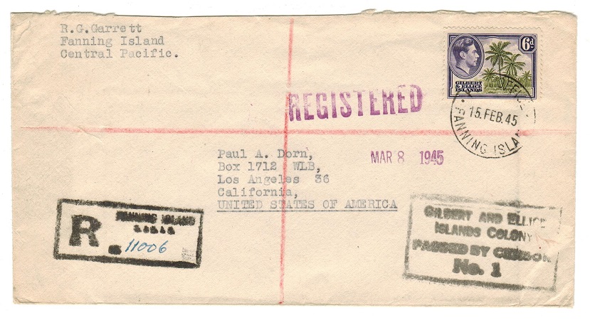 GILBERT AND ELLICE IS - 1945 6d rate PASSED BY CENSOR/No.1 cover to USA used at FANNING ISLAND.