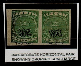 FIJI - 1876 2d on 3d green IMPERFORATE PLATE PROOF pair with DROPPED OVERPRINT.