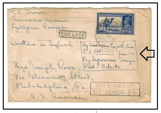 INDIA - 1947 3a6p cover to USA used at LYALLPUR with NOT OPENED BY CENSOR and TOO LATE h/s