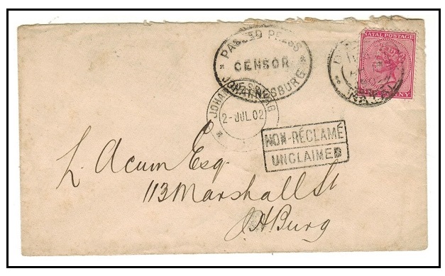 TRANSVAAL - 1902 1d rate censored cover from Natal with NON RECLAIME/UNCLAIMED h/s applied. 