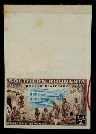 SOUTHERN RHODESIA - 1953 1/2d IMPERFORATE PLATE PROOF.