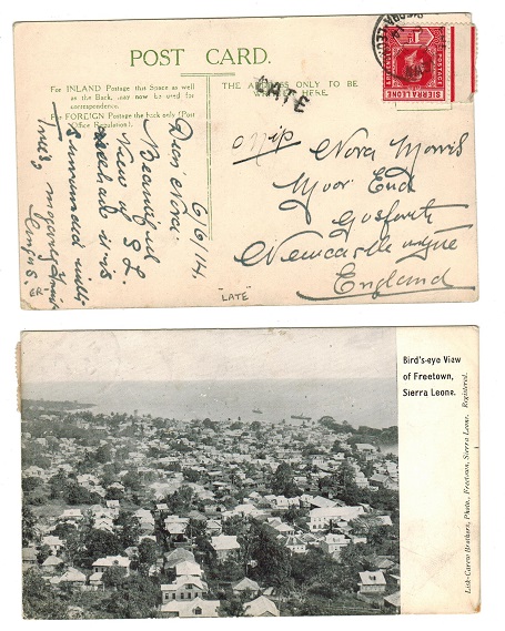 SIERRA LEONE - 1914 1d rate use of postcard to UK from FREETOWN with LATE h/s applied.