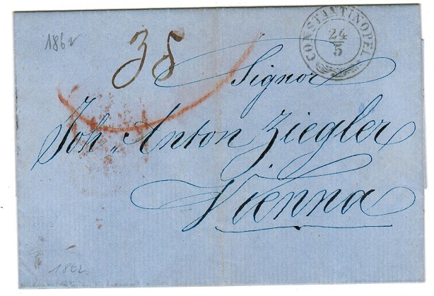 BRITISH LEVANT - 1862 stampless entire to Austria used at CONSTANTINOPLE.
