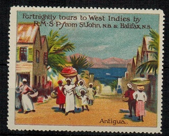 ANTIGUA - 1914 R.M.S.P. Canadian tour publicity label mint.