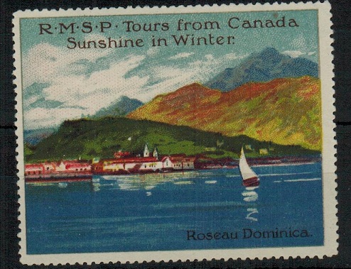 DOMINICA - 1914 R.M.S.P. Canadian tour publicity label mint.