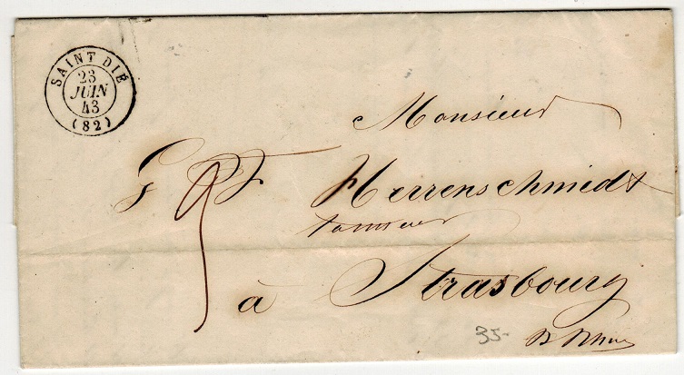 FRANCE - 1843 (JUIN.23.) stampless entire to Strasbourg cancelled by d/r SAINT DIE/82 cds.
