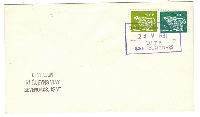 IRELAND - 1981 BAILE ATHA CLAITH/U.I.T.P. 44th CONGRESS cover to UK.