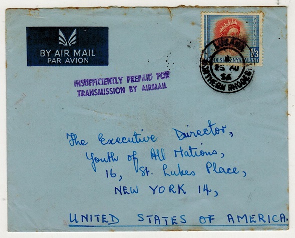 RHODESIA AND NYASALAND - 1956 underpaid cover to USA from LUSAKA with INSUFFICIENT handstamp.