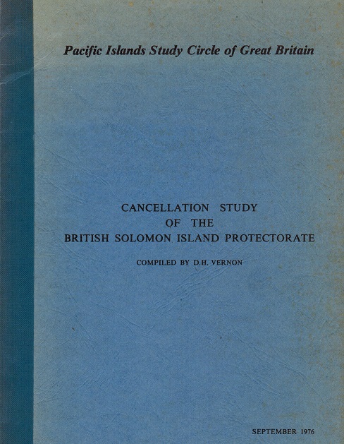SOLOMON ISLANDS - Cancellation Study of the British Solomon Islands compiled by D.H.Vernon. 