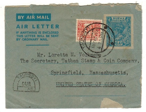 BURMA - 1947 6a blue uprated air letter to USA with scarce TAUNGGYI/DUE/AS tax mark. H&G 2.