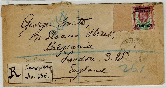 MOROCCO AGENCIES - 1911 registered cover to UK (stamp missing) with 