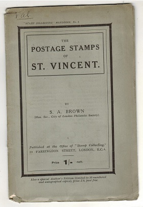 ST.VINCENT - The Postage Stamps of St.Vincent by S.A.Brown.