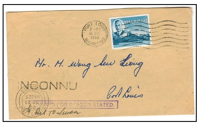 MAURITIUS - 1952 local UNDELIVERED FOR REASON STATED cover with scarce INCONNU strike.