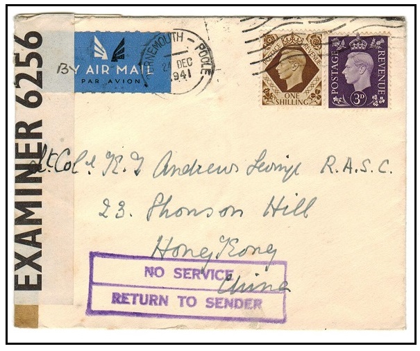 HONG KONG - 1941 inward addressed censored cover from UK but struck NO SERVICE/RETURN TO SENDER.