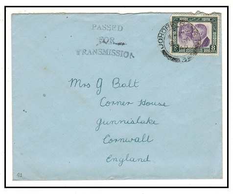 MALAYA - 1940 8c rate PASSED FOR TRANSMISSION censor cover to UK used at JOHORE BAHRU.