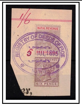NATAL - 1895 6d and 1/- NATAL REVENUES on piece.