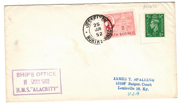 NORTH BORNEO - 1952 H.M.S.ALACRITY maritime cover to USA from JESSELTON.