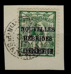 NEW HEBRIDES - 1910 5c (SG F6) used on piece from PORT SANDWICH.
